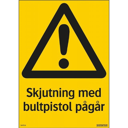 Skylt skjutning med bultpistol pågår
