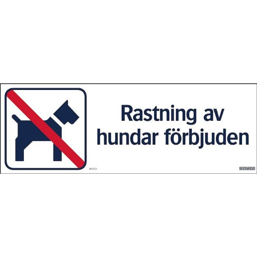 Skylt rastning av hundar förbjuden